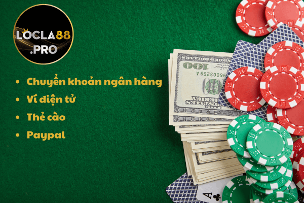 Đa dạng phương thức Nạp tiền Locla88